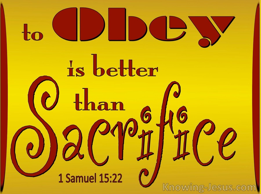 1 Samuel 15:22 TO Obey Is Better Than Sacrifice (yellow)